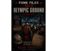 2012: OLYMPIC GROUND: PUNK FILES BOOK 10 BLACK PRINCE