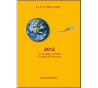 2012 tra possibile, probabile e l'anima del commercio