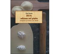 2014: odissea nel piatto, Elisa Pinzino, 2014, Youcanprint