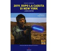 Libri Manuel Cavenaghi - 2019. Dopo La Caduta Di New York Di Sergio Martino