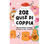 202 quiz di coppia: domande divertenti e romantiche per conoscere meglio il tuo partner