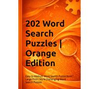 202 Word Search Puzzles | Orange Edition: Easy to Medium Word Search Puzzle Book | Large Print | More Challenging Word Search Puzzles