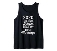 2020 è Ancora Meglio del Mio Primo Matrimonio Divertente dicendo Canotta