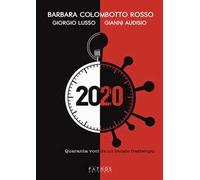 2020. Quaranta voci da un isolato frattempo