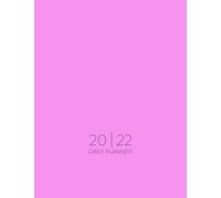 2022 Daily Planner: Daily Agenda With Hourly Schedule 15 Minute Interval, Each W nd Month On Two Pages. Jan 2022 to Dec 2022. Pink Cover
