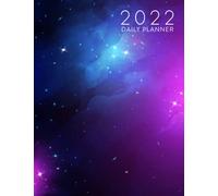 2022 Daily Planner: Daily Agenda With Hourly Schedule 15 Minute Interval, Each W nd Month On Two Pages. Jan 2022 to Dec 2022. Galaxy Cover
