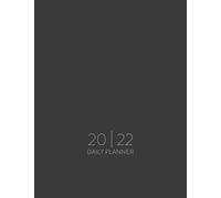 2022 Daily Planner: Daily Agenda With Hourly Schedule 15 Minute Interval, Each Week And Month On Two Pages. Jan 2022 to Dec 2022. Grey Cover