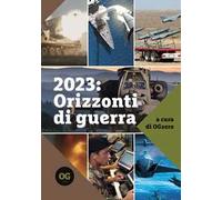 2023: orizzonti di guerra