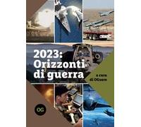 2023: orizzonti di guerra