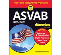 2024/2025 ASVAB for Dummies: Book + 7 Practice Tests + Flashcards + Videos Online