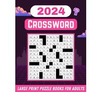 2024 crossword large print puzzle books for adults: Seniors, Men And Women With Solution