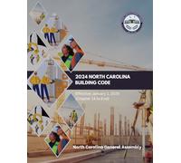 2024 North Carolina Building Code: Effective January 1, 2025 (Chapter 14 to End)