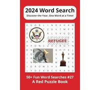 2024 The Year Word Search: Word Searches with Easy to Read Print 2024, Election, Emmys, Refugees, Inflation and More 50+ Puzzles ... Fun word search for Vacations and Holidays