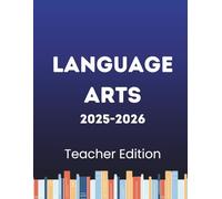 2025 - 2026 6th Grade Language Arts - Teacher Edition