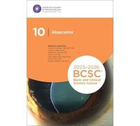 2025-2026 Basic and Clinical Science Course, Section 10: Glaucoma Print