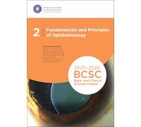 2025-2026 Basic and Clinical Science Course, Section 2: Fundamentals and Principles of Ophthalmology Print