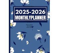 2025-2026 Monthly Planner - 100 Pages | 8.5" x 11 Organize, Achieve & Thrive: Design Your Year with Intention