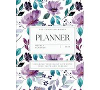 2025-2026 Monthly Planner for Christian Women: Aligning Your Daily Life With Your Faith and Purpose | Purple Floral