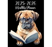 2025-2026 Monthly Planner: Pug Dog Reading Book Design