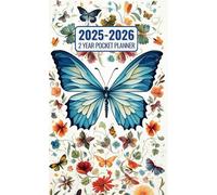 2025-2026 Pocket Planner: 2 Year Daily, Weekly, Monthly Tracker for Purse or Wallet with Compact Calendar, Contacts, Annual Goals, Notes Pages & More, Butterfly Cover.