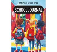 2025/2026 School Year Journal: "A Personal Diary to Capture Memories, Goals, and Achievements Throughout the Academic Year for Kids" 6X9 186 Pages
