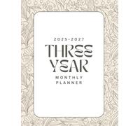 2025 - 2027 three year monthly planner: 3 Year 36 Months Calendar from January 2025 to December 2027 Agenda Schedule Organizer with holidays