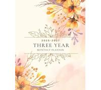2025 -2027 Three year monthly planner: 3 year calendar Schedule Agenda and Organizer with holidays Floral Large size