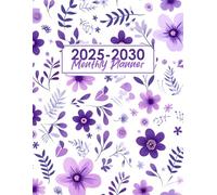 2025-2030 Monthly Planner: 6 Year From January 2025 To December 2030 ( with Holidays )