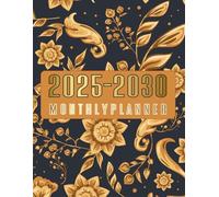 2025-2030 Monthly Planner Calendar: 6 Five year + 2026 /2027 / 2028 / 2029 large print agenda with Federal Holidays Schedule Organizer From January 2025 to 2030 / size 8.5 x 11