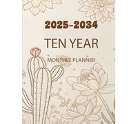 2025-2034 Ten Year Monthly Planner: 10 Year Calendar Organizer Two Pages Per Month From January 2025 To December 2034 with Holidays Vintage Cactus Lover