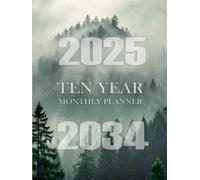 2025 -2034 Ten year monthly planner: 10 Year Calendar Schedule Agenda and Organizer January 2025 to December 2034 with holidays Green Forest