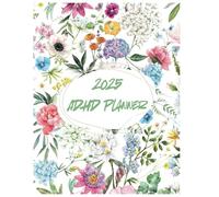 2025 ADHD Organizer - Monthly & Yearly Focus Planner with Expense Tracking, Reminders & Goal Setting: Designed for Better Time Management, ... Notes, Meal Planning & Homework Tracker