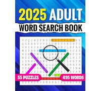 2025 ADULT WORD SEARCH BOOK: 55 PUZZLES 495 WORDS