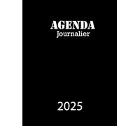 2025: Agenda Journalier 2025: Une Page Par Jour, 12 Mois de Janvier à Décembre : 21 x 29 cm couverture noire simple