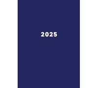 2025: Agenda Semainier Avec Horaire 5 - 23 Heures | Grand Format A4 Planificateur Hebdomadaire Et Mensuel | 1 Semaine Sur 2 Pages | Organiseur Journalier Professionnel | Calendrier 12 Mois | Bleu Mat