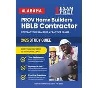 2025 Alabama PROV Home Builder HBLB Contractor Exam Prep: Contractor Exam Preparation & Practice Exams