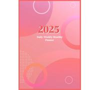 2025 All-in-One Planner: Daily, Weekly, Monthly- DARK PINK THEMED VERSION: From January 2025 to December 2025- Calendar, Scheduler, Goal-Setting ... You Motivated and Organized All Year Long!