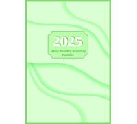 2025 All-in-One Planner:Daily, Weekly, Monthly- GREEN THEMED INTERIOR VERSION: From January 2025 to December 2025- Calendar, Scheduler, Goal-Setting ... You Motivated and Organized All Year Long!