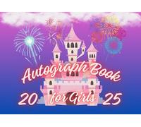 2025 Autograph Book for Boys and Girls: Capture the Magic | Your Theme Park and Cruise Vacation Autograph and Photo Book for Kids (Boys and Girls)