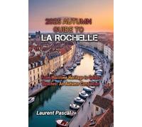 2025 AUTUMN GUIDE TO LA ROCHELLE