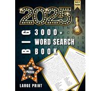 2025 Big 3000+ Word Search Book Large Print: Relaxing Word Find Puzzle Book for Adults, Seniors & Teens. Cosy, Comfy & Fun.