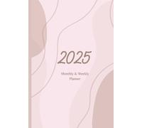 2025 Boho Bliss Monthly and Weekly Planner: Fun, Boho Designs to inspire. 2025 Monthly, weekly notes and goal sections, habit trackers, manifestation page, notes sections and more
