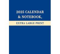 2025 Calendar & Notebook Extra Large Print: Combined to Help You Keep Organized Through the Year, with UK Holidays