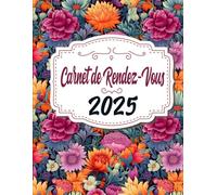 2025 Carnet de Rendez-Vous: Agenda professionnel Année Civile grand format / Du lundi au Dimanche datés / plages horaires : 15 minutes de 7h00 à 21h00 / fournisseurs & contacts, Budget mensuel