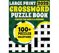 2025 Crossword Puzzle Book For Adults And Seniors: Large Print Crossword For Adults And Seniors Featuring 100+ Puzzles And Solutions To Keep Brain Busy During Travelling And Home (Vol-2)