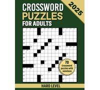 2025 Crossword Puzzles Book For Adults and Seniors with Solution: Hard Level: 70 Puzzles - Up to 70 clues per puzzle.