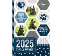 2025 Daily Diary: One Page Per Day / 6x9 Dated Organizer With Hourly Planner - 1 Hour Time Slots / To Do List / Notes Section / Scheduling Gift / Scottish Terrier - Scottie Dog Art Cover