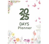 2025 DAY PLANER: "Daily Organization for a Productive Master Every Day with Ease" A Full of Goal Setting and Achievement Organize, Plan, and Succeed ... Organized Living and Productivity