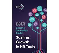 2025 Demand Generation Guide: Scaling Growth in HR Tech With Proven Strategies and Playbooks