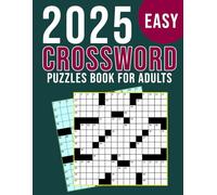 2025 Easy Crossword Puzzles Book For Adults: Enjoyable Activities That Encourage Relaxation